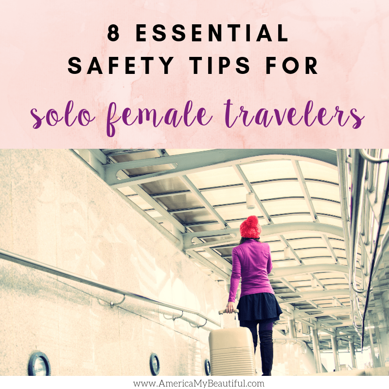 Essential Solo Female Travel Safety Tips